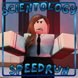 Scientology SpeedRun [👟]