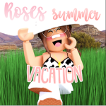 Rose's Summer Vacation!