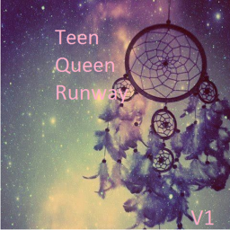 Teen Queen™'s runway. | V2