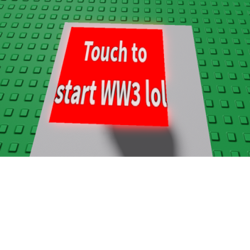 Start a ww3 in robloxia!!!