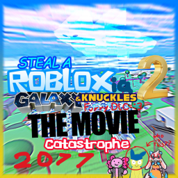 STEAL A ROBLOXia 2 THE MOVIE catastrophe