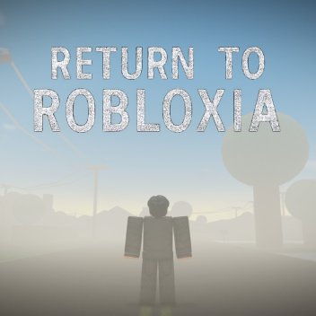 Return to Robloxia