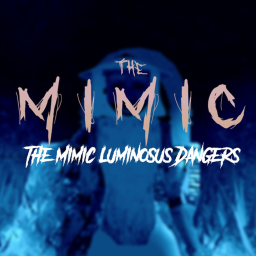 The Mimic Luminosus Dangers (Prototype)