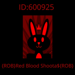 {ROB}Red Blood Shoota${ROB}
