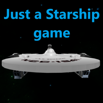 Just a Starship game