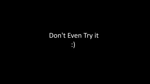 You Won't Win :)