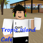 Tropic Island Cafe