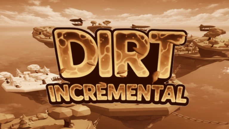 About Dirt Incremental X, Roblox.com