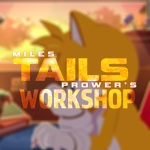 Miles Tails Prower’s Workshop Group Thumbnail
