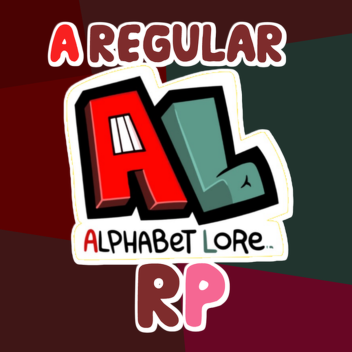 A Regular Alphabet Lore RP