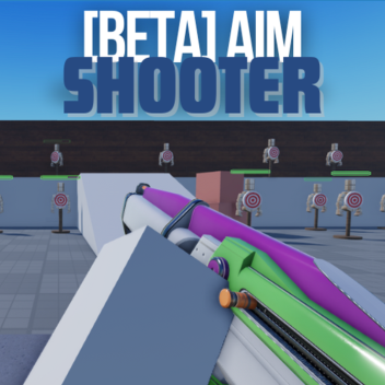 [TESTING] Aim Shooter!