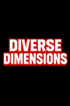 DIVERSE DIMENSIONS