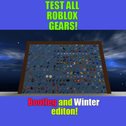 Test all Roblox Gears: Bootleg and Winter Edition!