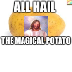 The meme potatoes