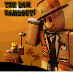 The box hangout!