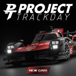 [NEW HYPERCAR!] Project Trackday 