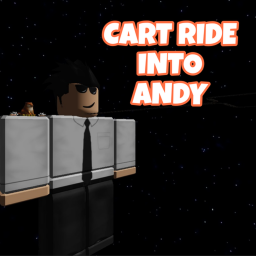 Cart Ride Into Andy! 👑 (UPDATE 1)