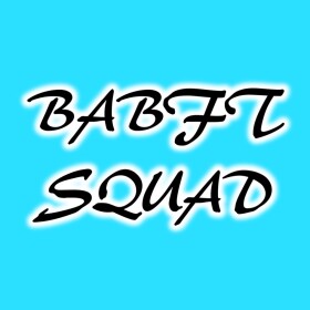 BABFT Squad Hangout