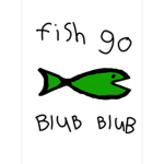 fish go bIub bIub
