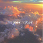 megan’s moon’s <3