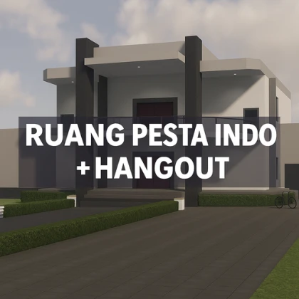 RUANG PESTA INDO + HANGOUT