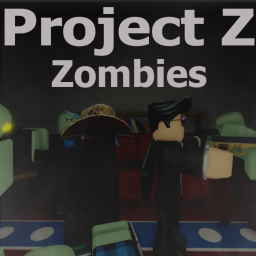 Project Z [💀ZOMBIES💀] [BETA]