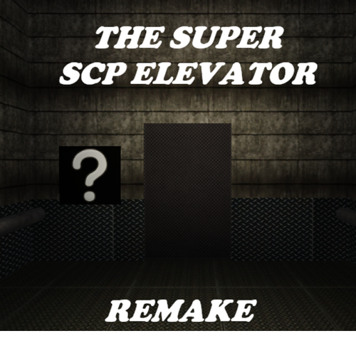 The SUPER SCP Elevator (REMAKE)