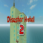 Disaster Hotel: New Generation