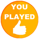 You played!
