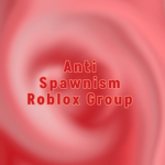 Anti Spawnism Roblox Group