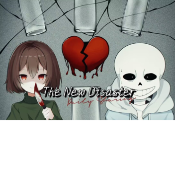 Undertale:The New Disaster
