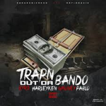 TRAPPIN OUT THE BANDO