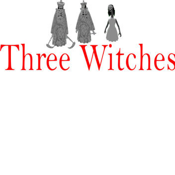 Three Witches,The Mimic Fan Made (Chapter 1)