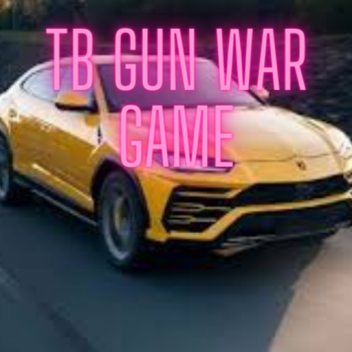 [?]TB GUN WAR GAME