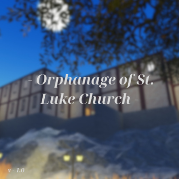 Orphanage of St. Luke church 