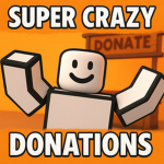 Super Crazy Donations