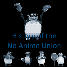 History of the No Anime Union