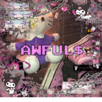 AWFUL$