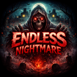 .Endless Nightmare.
