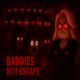 BADDIES: NEXTBOTS
