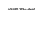 Automated Football League