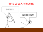 The Z Warriors.