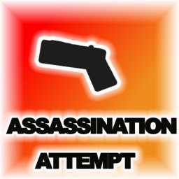 Assassination Attempt