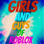 Girls and Guys Of Roblox