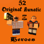 52 Original Lunatic Heroes