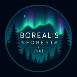 Borealis Forest ✨ [VR]