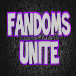 -- Fandoms Unite --
