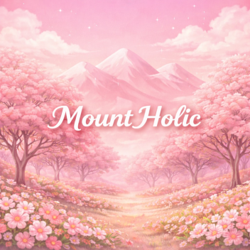 [🌸NEW UPDATE + X5 ] MOUNT HOLIC 