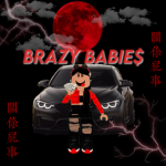BRAZY BABIE$