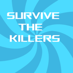 Survive All Killers Fan Group